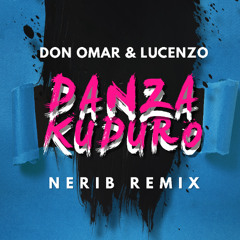 Don Omar & Lucenzo - Danza Kuduro (NERIB REMIX) (Free Download)