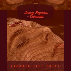 Jerry Ropero - Coracao (SERGIO. (IL) Edit)