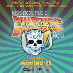 Wanted ID - Phuture Beats Show @ Bassdrive.com (13 November 2021)