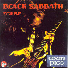 Black Sabbath - War Pigs (Fyrie Flip)