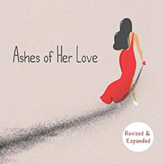 [Read] PDF 🗸 Ashes of Her Love by  Pierre Alex Jeanty,Jada Hawkins,Carla DuPont,Sara