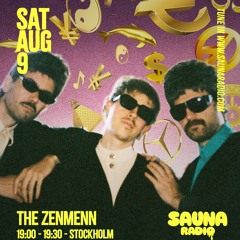 The Zenmann @ Sauna Radio 09.08.2025