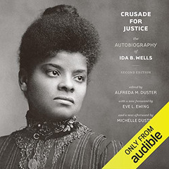 [DOWNLOAD] EPUB 💏 Crusade for Justice: The Autobiography of Ida B. Wells by  Ida B.