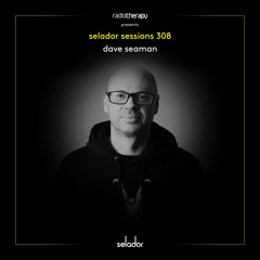 Selador Sessions 308 | Dave Seaman's Radio Therapy