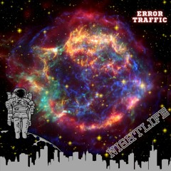 ERROR_TRAFFIC - NIGHTLIFE