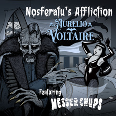 Nosferatu's Affliction (feat. Messer Chups)
