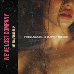 We've Lost Company [Nie Amapiano Flilp]