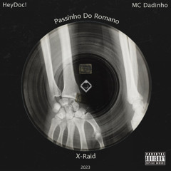 HeyDoc!, MC Dadinho - Passinho do Romano