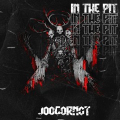 Joogornot - In The Pit (FREE DOWNLOAD)