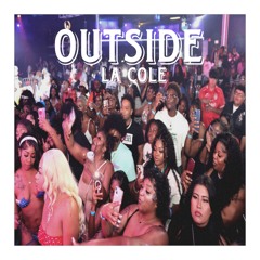 la cole - outside (fast)