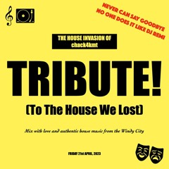 TRIBUTE! (To The House We Lost)