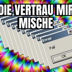 Die Vertrau Mir Bruder Mische By - DJ CS