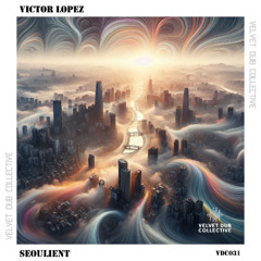 Victor Lopez - Seoulient (ZeroA RMX)