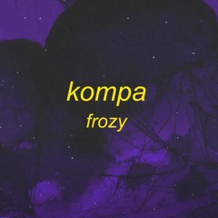 Frozy - Kompa Sped Up