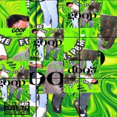 GOOP FT. PBM