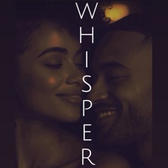 Whisper (Our Love)