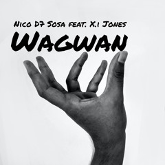 Wagwan (feat. X.I Jones)