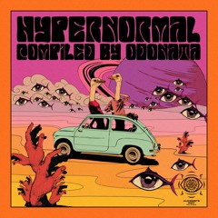 HYPERNORMAL (Compiled By ODONATA)