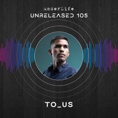 Unreleased 105 By TO_US