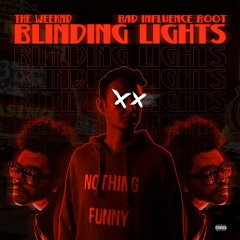 The Weeknd - Blinding Lights (Bad Influence Boot)FREE DOWNLOAD