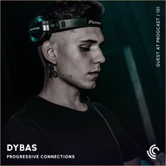 DYBAS | Progressive Connections #101