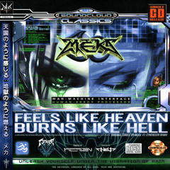 MEKA - FEELS LIKE HEAVEN, BURNS LIKE HELL (CYNTHESZR Remix)