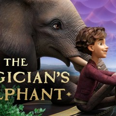 WaTCH! 'The Magician's Elephant' (2023) (FuLLMovieOnLINE) MP4/UHD/1080p