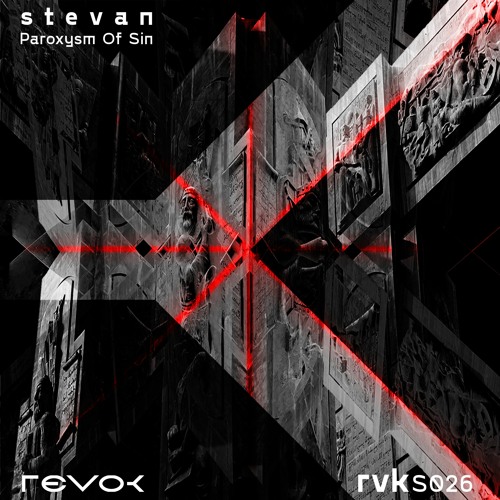 s t e v a n - Paroxysm Of Sin (Original Mix)