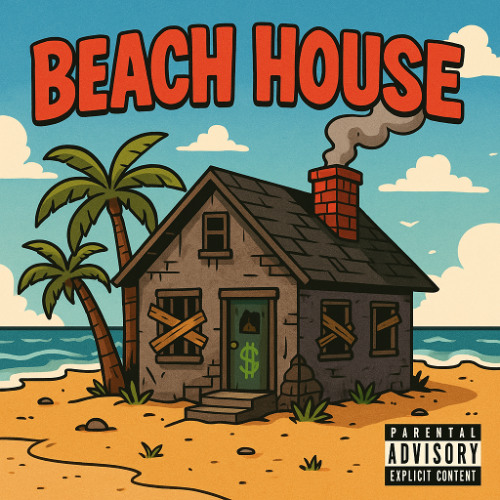 Beach House  (PROD. SIR E$CO)