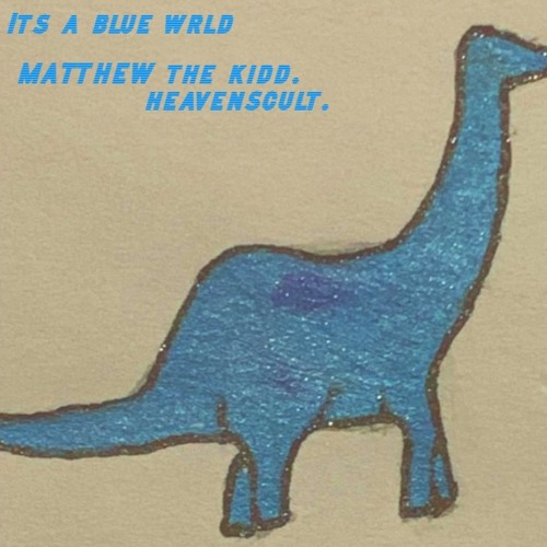 Blue Wrld Remix ft.Heavenscult Prod.TYDAVID