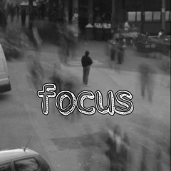 focus