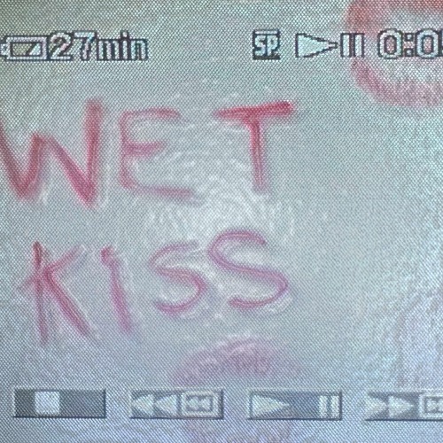 wet kiss