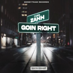Goin Right prod. by@Tr1ppy
