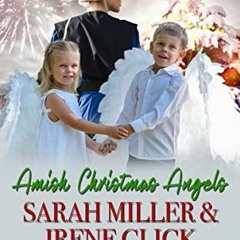 [Read] [PDF EBOOK EPUB KINDLE] Amish Christmas Angels (The Amish Quilting Circle Book 5) by  Sarah M