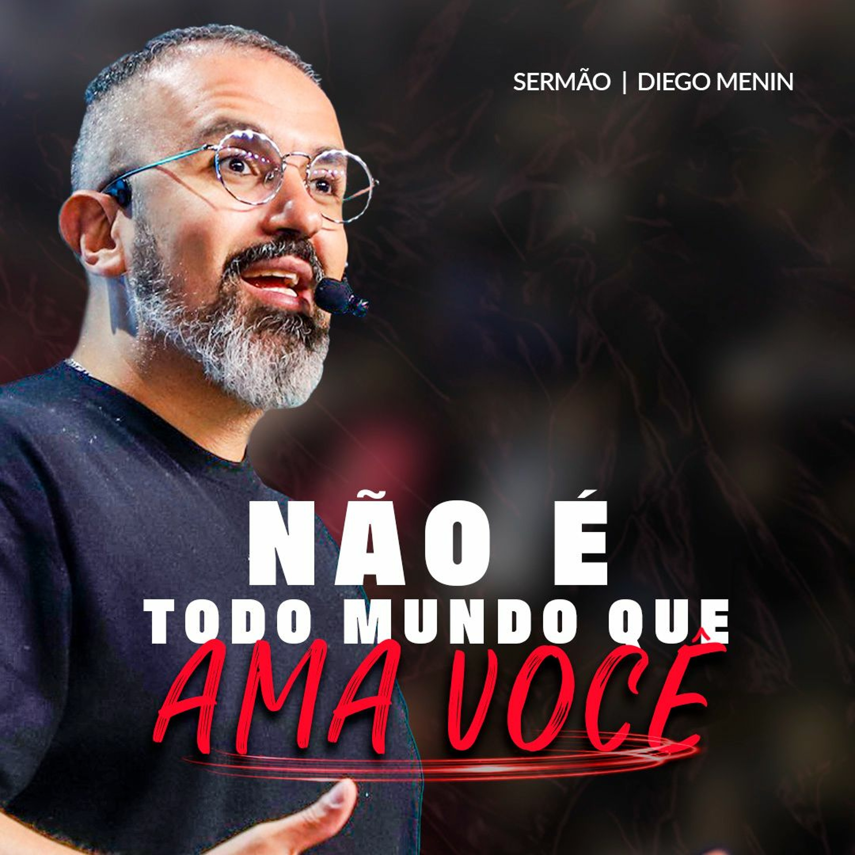 NÃO É TODO MUNDO QUE AMA VOCÊ episode artwork