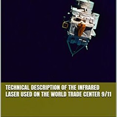 VIEW PDF EBOOK EPUB KINDLE Technical Description of the Infrared Laser used on the World Trade Cente