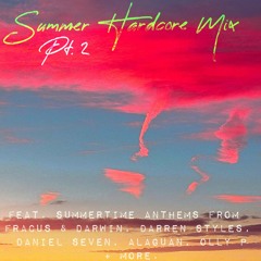 Summer Hardcore Mix Pt 2