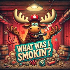 What was I Smokin'.mp3