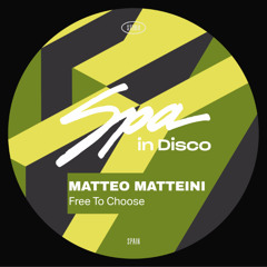 [SPA422] MATTEO MATTEINI - Free To Choose (Original Mix)