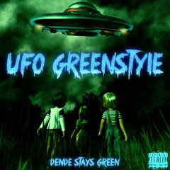 Dende Stays Green - UFO GREENSTYLE