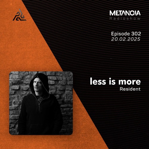 Metanoia pres. Less is more △ Hypnotic Melodies [February]