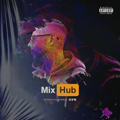 Mix Hub by Selecta Andres