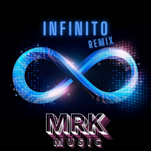 RAF - INFINITO  (MRK Music Extended Remix)
