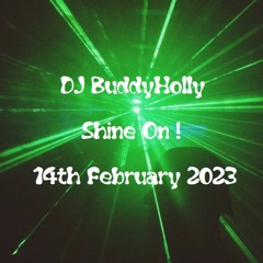 DJ BuddyHolly - Shine On !