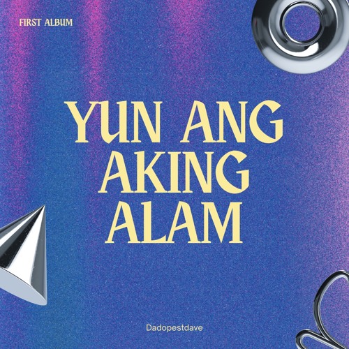 Yun Ang Aking Alam