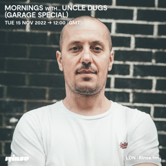 Mornings with... Uncle Dugs (Garage Special) - 15 November 2022