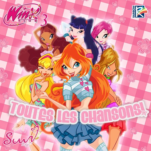 Winx Club - C'est Nous Les Winx - Saison 3