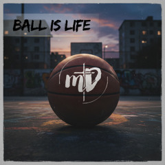 ball is life