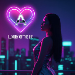 Luxury of the Lie