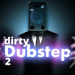 Dirty Dubstep II